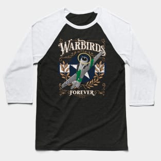 Vintage Warbirds Forever Classic WWII Aviation Nostalgia Baseball T-Shirt